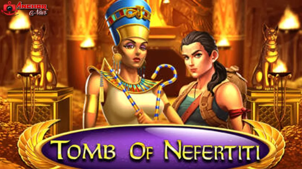 Kombinasi Magic dan Eksplorasi Tomb of Nefertiti 2026